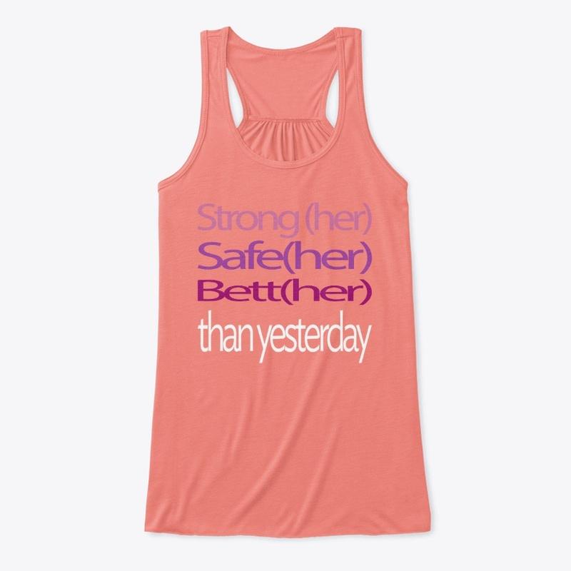 StrongHER® SafeHER BettHER Tee